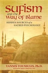 Book cover of Sufism and the Way of Blame by Yannis Toussulis