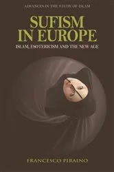 Book cover of Sufism in Europe by Francesco Piraino