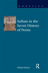 Book cover of Sufism in the Secret History of Persia by Milad Milani