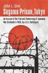 Book cover of Sugamo Prison, Tokyo by John L. Ginn
