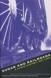 Book cover of Sugar and Railroads by Oscar Zanetti