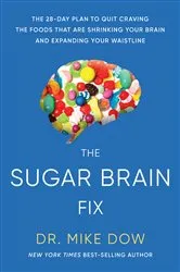 Book cover of Sugar Brain Fix by Mike Dow
