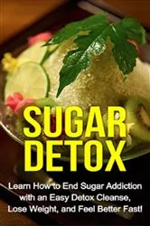Book cover of Sugar Detox by Sam Huckins