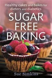 Book cover of Sugar-Free Baking by Sue Simkins