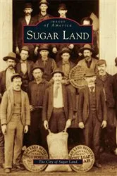 Book cover of Sugar Land by The City of Sugar Land