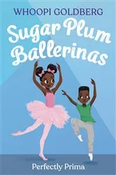 Book cover of Sugar Plum Ballerinas: Perfectly Prima by Whoopi Goldberg