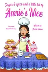 Book cover of Sugar & Spice And A Little Bit Of Amrie's Nice by Unknown