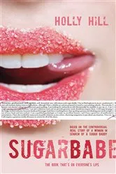 Book cover of Sugarbabe by Holly Hill