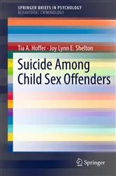 Book cover of Suicide Among Child Sex Offenders by Tia A. Hoffer