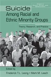 Book cover of Suicide Among Racial and Ethnic Minority Groups by Frederick T.L. Leong