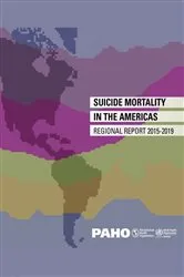 Book cover of Suicide Mortality in the Americas – Regional Report 2015-2019 (4th ed.) by Pan American Health Organization