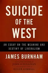 Book cover of Suicide of the West by James Burnham