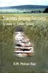 Book cover of Suicides among Farmers: A Study of Cotton Grower by R.M. Mohan Rao