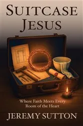 Book cover of Suitcase Jesus by Jeremy Sutton