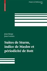 Book cover of Suites de Sturm, indice de Maslov et périodicité de Bott by Jean Barge