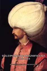 Book cover of Suleiman the Magnificent 1520-1566 by Unknown