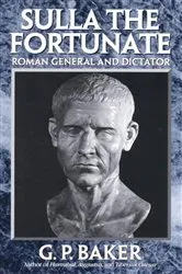 Book cover of Sulla the Fortunate by G. P. Baker