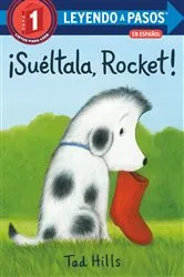 Book cover of ¡Suéltala, Rocket! (Drop It, Rocket! Spanish Edition) by Tad Hills