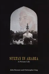 Book cover of Sultan In Arabia by Christopher Ling