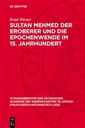 Book cover of Sultan Mehmed der Eroberer und die Epochenwende im 15. Jahrhundert by Ernst Werner
