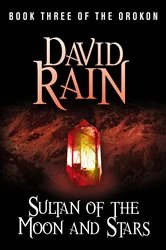 Book cover of Sultan of the Moon and Stars by David Rain