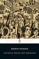 Book cover of Sultana's Dream and Padmarag by Rokeya Hossain