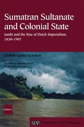Book cover of Sumatran Sultanate and Colonial State by Elsbeth Locher-Scholten