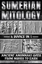 Book cover of Sumerian Mythology by A.J. Kingston