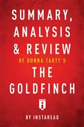 Book cover of Summary, Analysis & Review of Donna Tartt’s The Goldfinch by . IRB Media