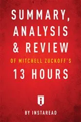 Book cover of Summary, Analysis & Review of Mitchell Zuckoff’s 13 Hours by Unknown