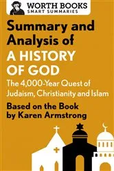Book cover of Summary and Analysis of A History of God: The 4,000-Year Quest of Judaism, Christianity, and Islam by Worth Books