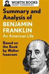 Book cover of Summary and Analysis of Benjamin Franklin by Worth Books