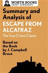 Book cover of Summary and Analysis of Escape from Alcatraz: The True Crime Classic by Unknown