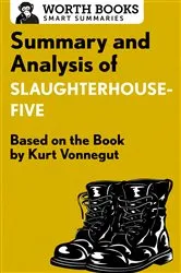 Book cover of Summary and Analysis of Slaughterhouse-Five by Worth Books