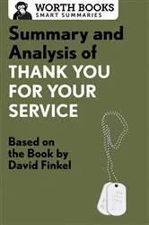 Book cover of Summary and Analysis of Thank You for Your Service by Worth Books