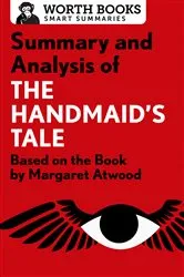 Book cover of Summary and Analysis of The Handmaid's Tale by Worth Books