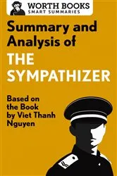 Book cover of Summary and Analysis of The Sympathizer by Worth Books