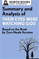 Book cover of Summary and Analysis of Their Eyes Were Watching God by Worth Books