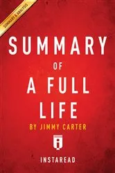 Book cover of Summary of A Full Life by Summaries, Instaread,