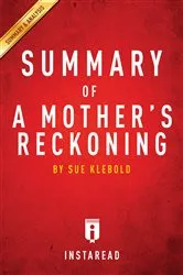 Book cover of Summary of A Mother's Reckoning by . IRB Media