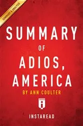 Book cover of Summary of Adios, America by Summaries, Instaread,