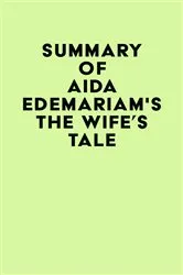 Book cover of Summary of Aida Edemariam's The Wife's Tale by Unknown