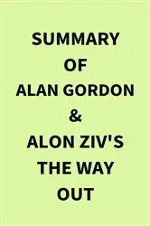 Book cover of Summary of Alan Gordon & Alon Ziv's The Way Out by IRB Media