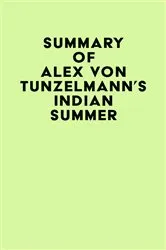 Book cover of Summary of Alex Von Tunzelmann's Indian Summer by IRB Media