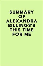 Book cover of Summary of Alexandra Billings's This Time for Me by Unknown