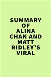 Book cover of Summary of Alina Chan and Matt Ridley’s Viral by IRB Media
