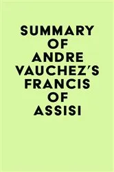 Book cover of Summary of André Vauchez's Francis of Assisi by Unknown