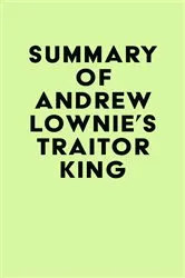 Book cover of Summary of Andrew Lownie's Traitor King by IRB Media