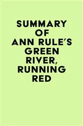 Book cover of Summary of Ann Rule's Green River, Running Red by Unknown