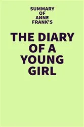 Book cover of Summary of Anne Frank's The Diary of a Young Girl by Unknown